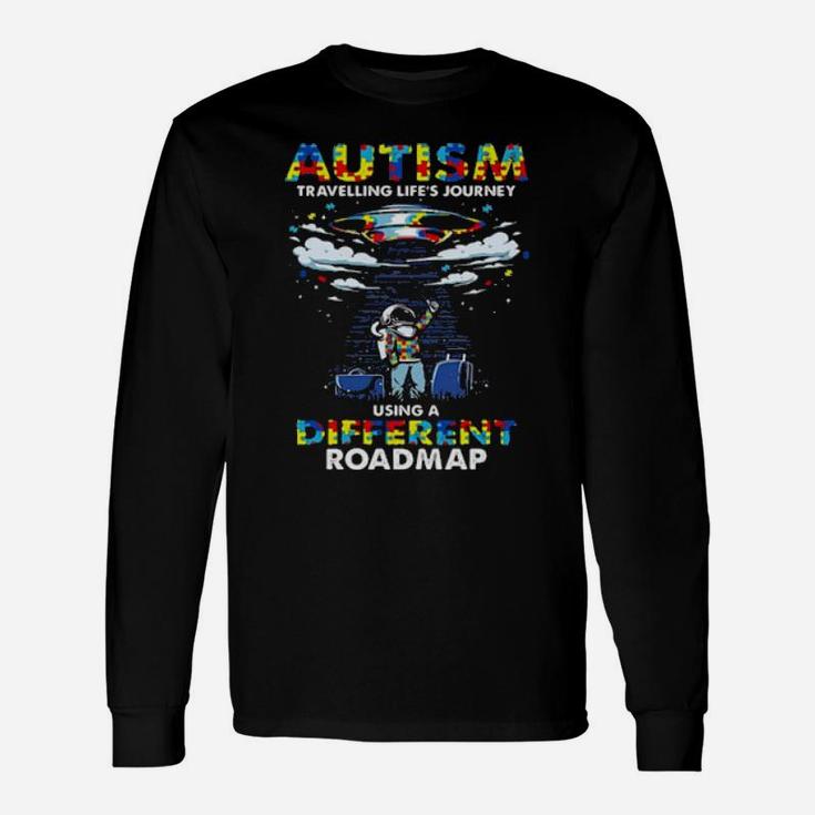 Autism Travelling Lifes Journey Using A Different Roadmap Long Sleeve T-Shirt