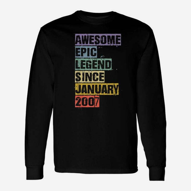 Awesome Epic Legend Since January 2007 14Th Birthday 14 Gift Unisex Long Sleeve