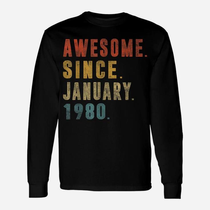 Awesome Since January 1980 42Nd Birthday Gift 42 Year Old Unisex Long Sleeve
