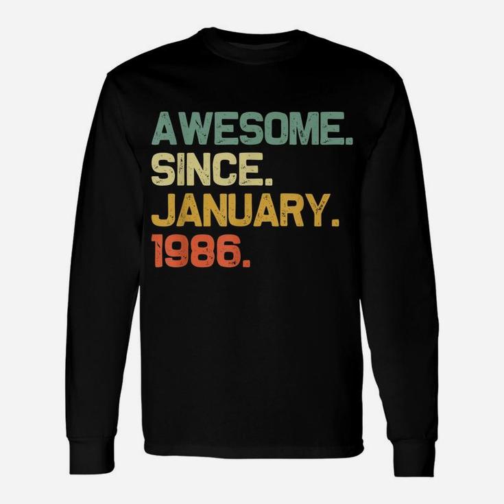 Awesome Since January 1986 35Th Birthday 35 Years Old Gift Unisex Long Sleeve
