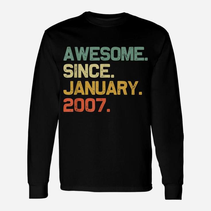 Awesome Since January 2007 14Th Birthday Gift 14 Years Old Unisex Long Sleeve
