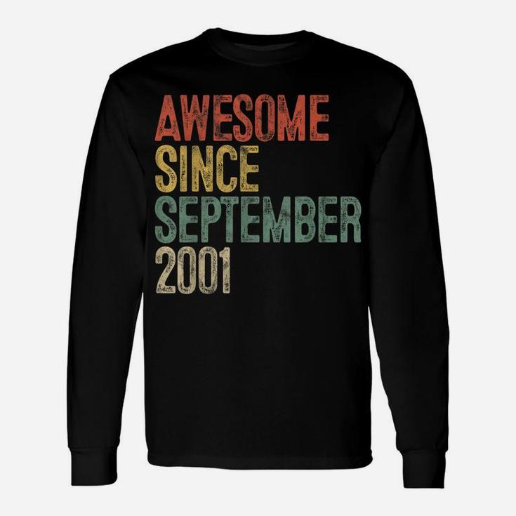 Awesome Since September 2001 19Th Birthday Gifts 19 Year Old Unisex Long Sleeve