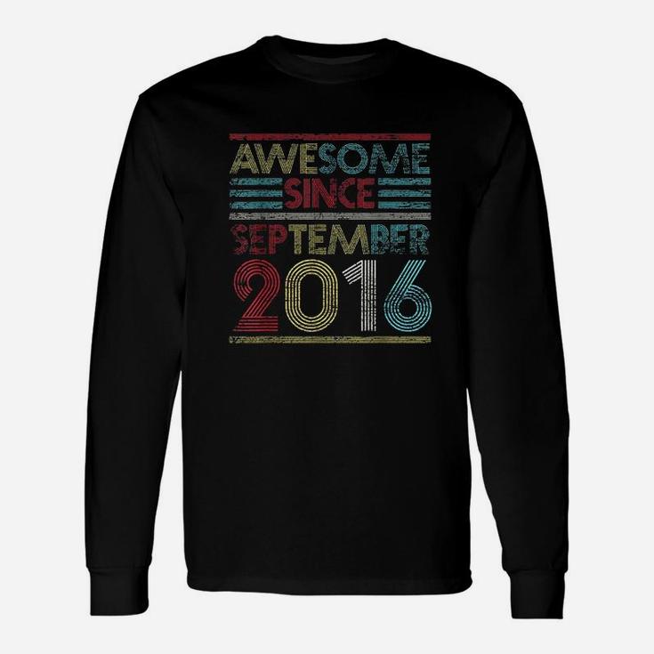 Awesome Since September 2016 Bday Gifts 5Th Birthday Unisex Long Sleeve