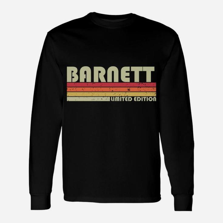 Barnett Surname Funny Retro Vintage 80S 90S Birthday Reunion Sweatshirt Unisex Long Sleeve