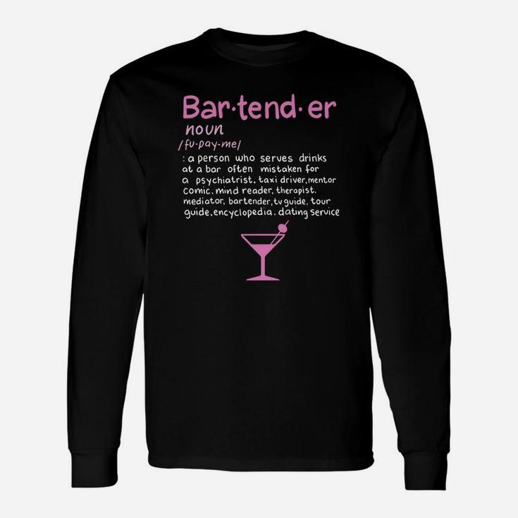 Bartender Noun Definition Longsleeve Funny Cocktail Bar Gift Unisex Long Sleeve