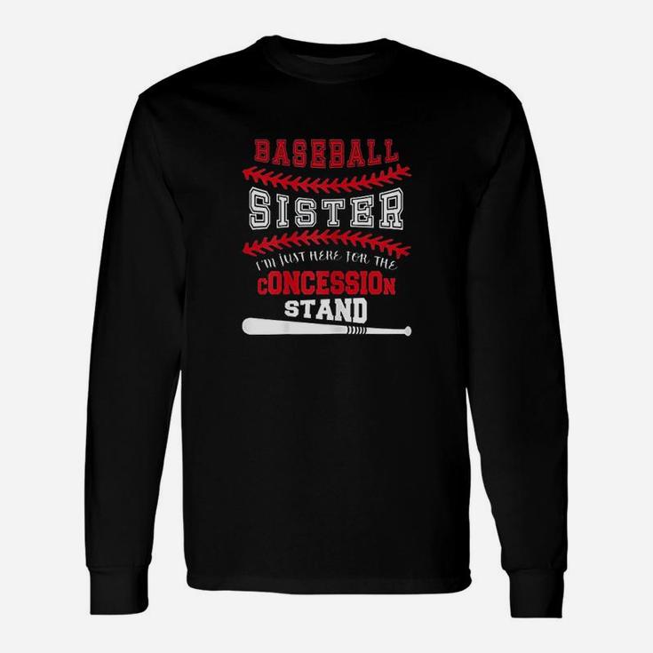 Baseball Sister Just Here For Concession Stand Unisex Long Sleeve