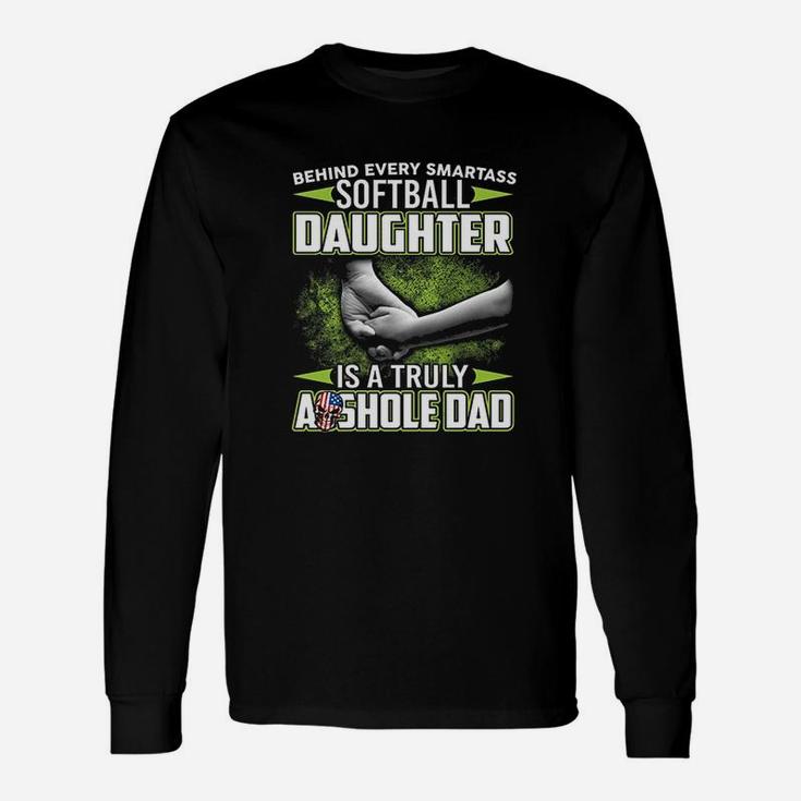 Behind Softball Daughter Is An Dad Unisex Long Sleeve
