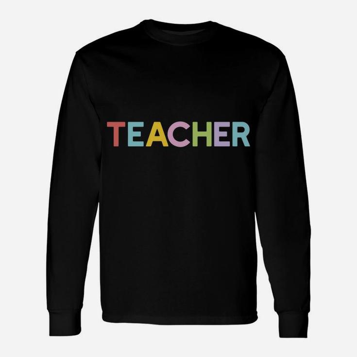 Being A Teacher | Funny 100 Days Elementary School Teachers Unisex Long Sleeve