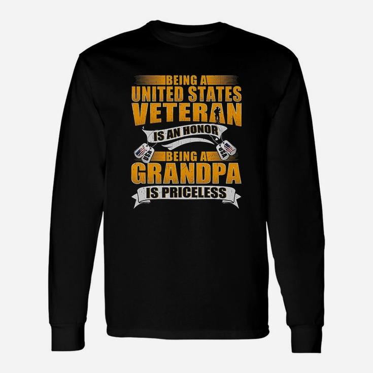 Being A Us Veteran Is An Honor Grandpa Is Priceless Dad Gift Unisex Long Sleeve