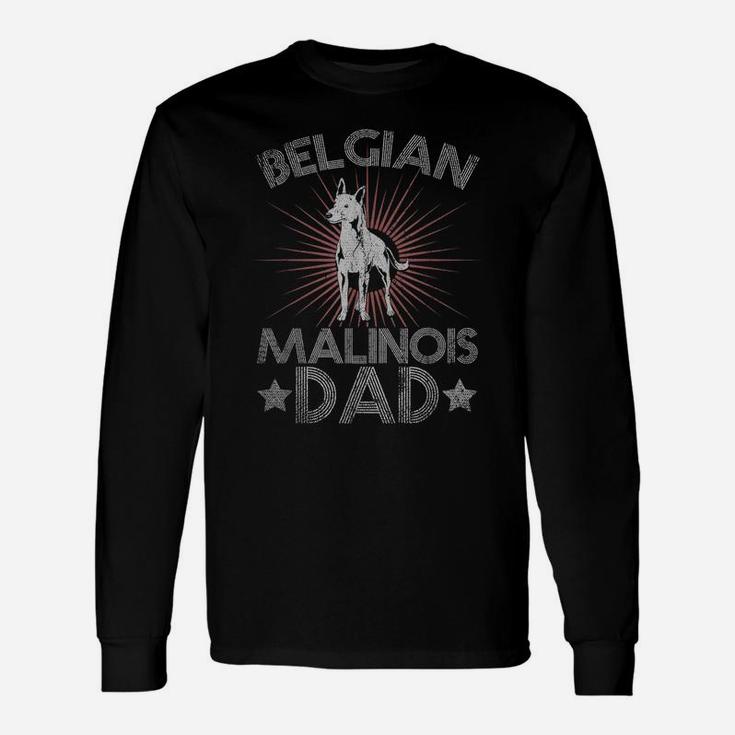 Belgian Malinois Dad Animal Pet Dog Daddy Belgian Malinois Unisex Long Sleeve