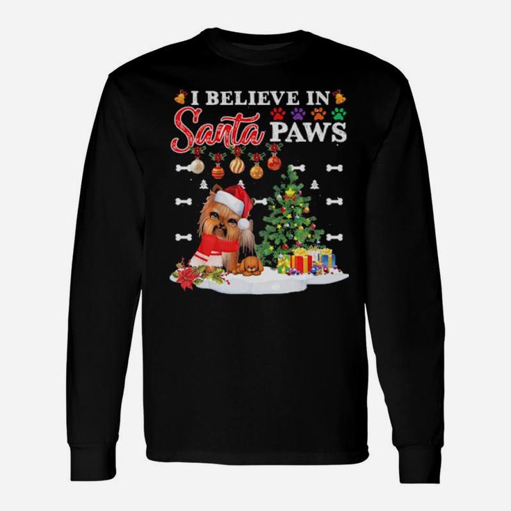 I Believe In Santa Paws Yorkie Dogs Cute Long Sleeve T-Shirt