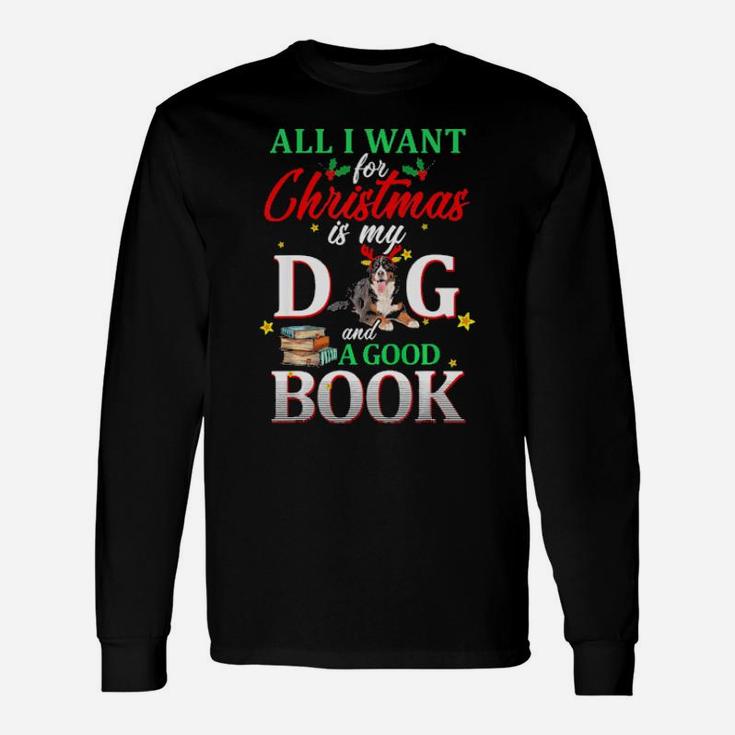 Bernese Mountain My Dog And A Good Book For Xmas Long Sleeve T-Shirt