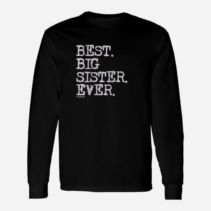 Best Big Sister Ever Unisex Long Sleeve