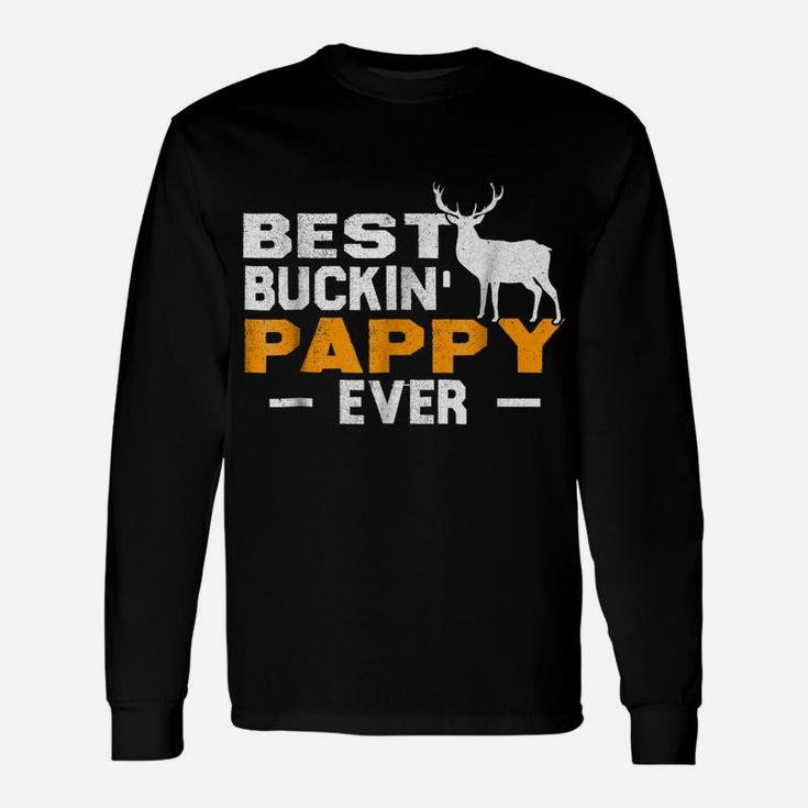 Best Buckin' Pappy Ever Shirt Deer Hunting Fathers Day Gift Unisex Long Sleeve