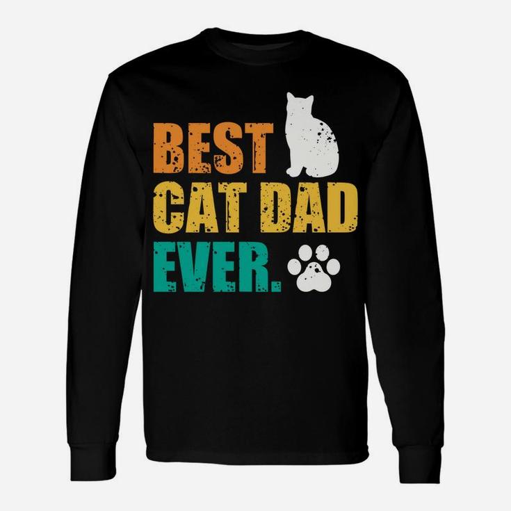 Best Cat Dad Ever Cat Lover Pet Owner Retro Vintage Unisex Long Sleeve