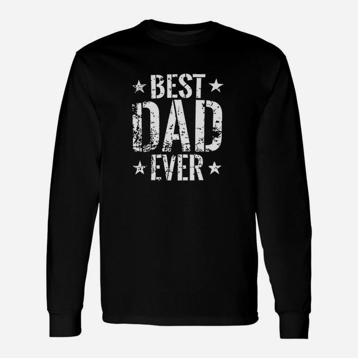 Best Dad Ever Funny Gifts For Dad Fathers Day Husband Unisex Long Sleeve
