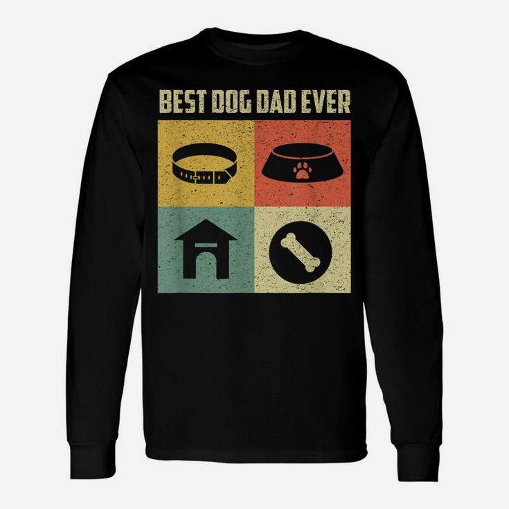 Best Dog Dad Ever Shirt Cool Father's Day Retro Vintage Dog Unisex Long Sleeve