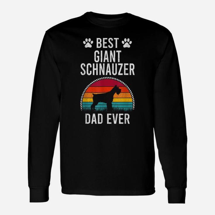 Best Giant Schnauzer Dad Ever Dog Lover Unisex Long Sleeve