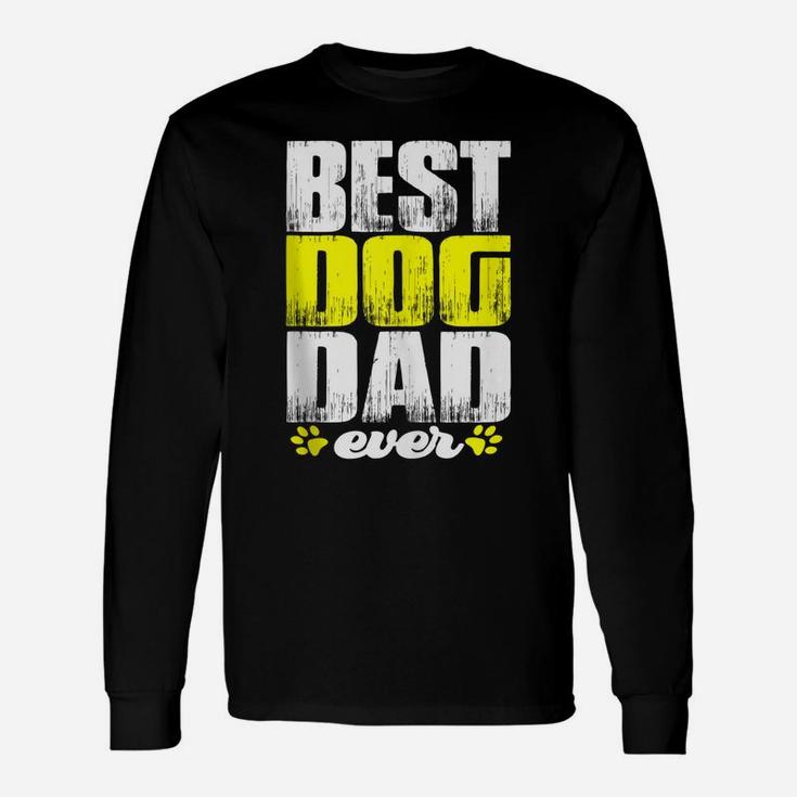 Best Lovin Dog Dad Pet Lover Owner Gifts Fathers Day Present Unisex Long Sleeve