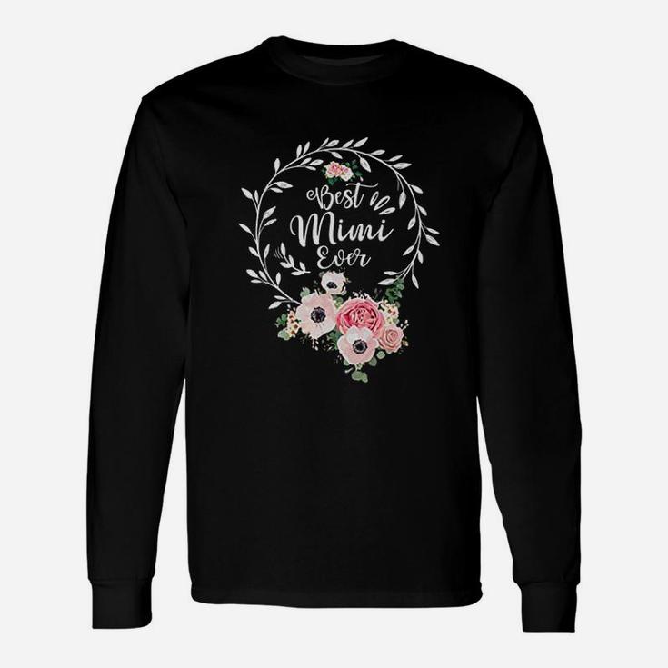 Best Mimi Ever For Women Gift Floral Decoration Unisex Long Sleeve