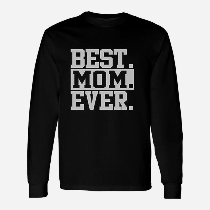 Best Mom Ever For Mom Basic Long Sleeve T-Shirt