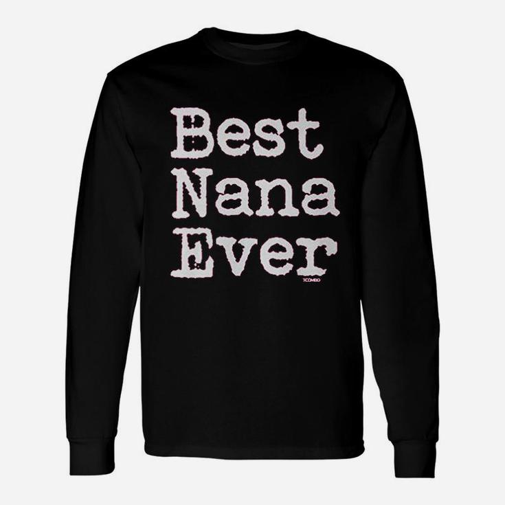Best Nana Ever Unisex Long Sleeve