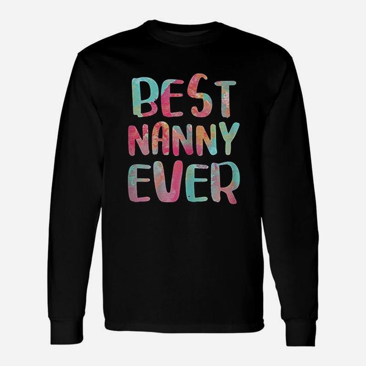 Best Nanny Ever Unisex Long Sleeve