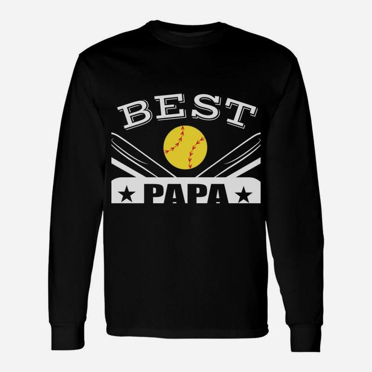 Best Papa Ever Gift For Softball Grandpa Grandfather Unisex Long Sleeve