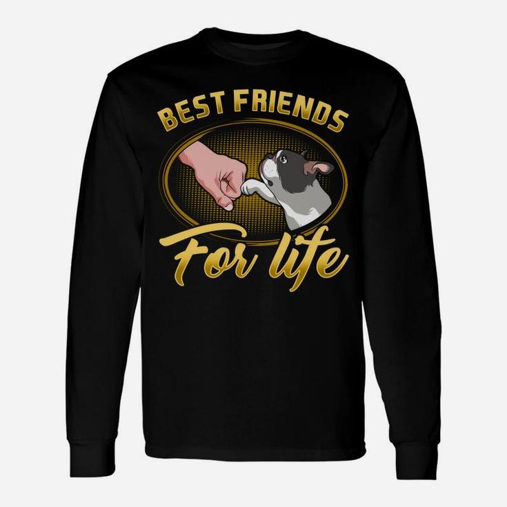 Bestfriends For Life Boston Terrier Dog Mom Dog Dad Funny Unisex Long Sleeve
