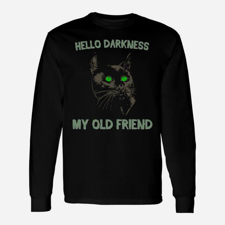 Black Cat Hello Darkness My Old Friend Unisex Long Sleeve