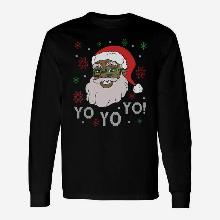 Black Funny Santa Claus Christmas Yo Yo Yo Xmas Costume Sweatshirt Unisex Long Sleeve