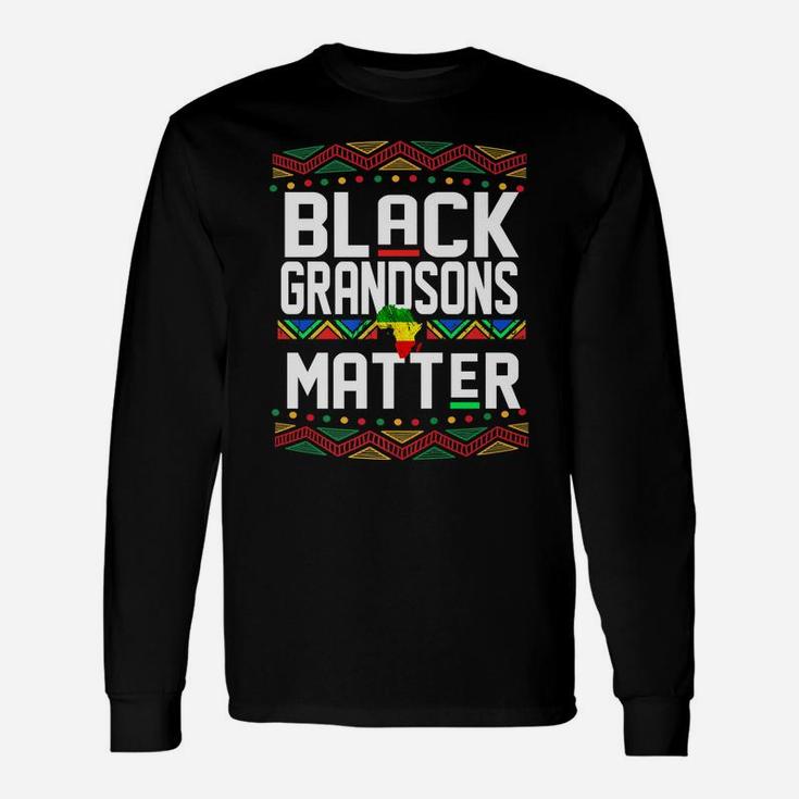 Black Grandsons Matter Shirt For Men Grandson History Month Unisex Long Sleeve