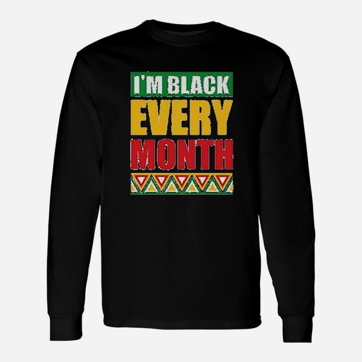I Am Black Black History Month Long Sleeve T-Shirt