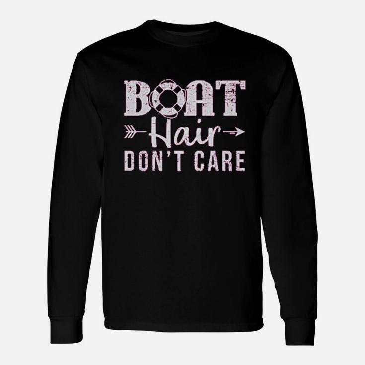 Boat Hair Dont Care Unisex Long Sleeve
