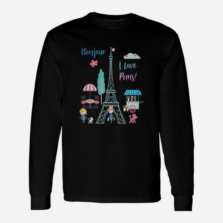 Bonjour I Love Paris France Eiffel Tower Unisex Long Sleeve