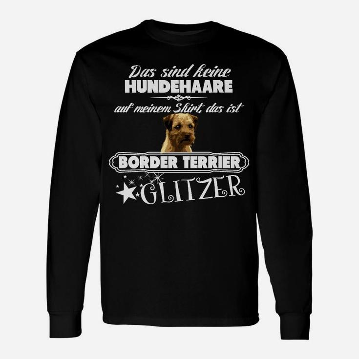 Border Terrier Glitzer-Haar Spruch Langarmshirts für Hundefreunde