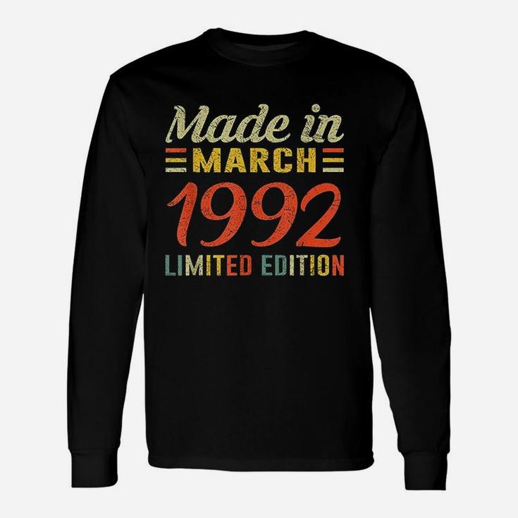 Born March 1992 Birthday Gift Made In 1992 28 Years Old Unisex Long Sleeve