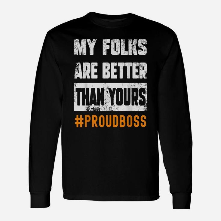 Boss Employees Appreciation Day Funny Quote Workplace Outfit Unisex Long Sleeve