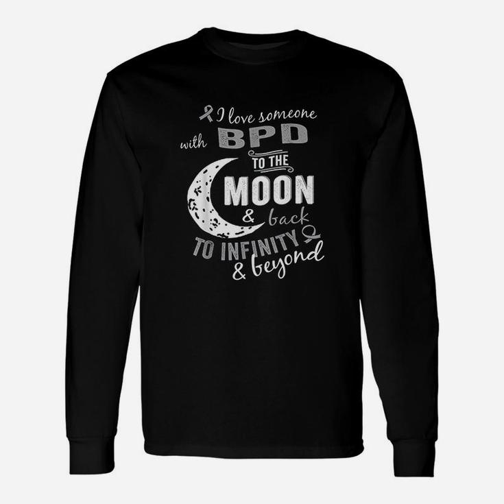 Bpd Awareness For I Love Someone With Bdp To The Moon Back Unisex Long Sleeve