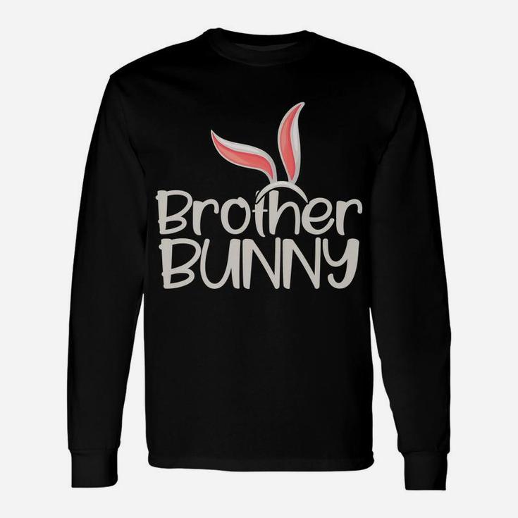 Brother Bunny Funny Saying Cute Family Matching Easter Gift Unisex Long Sleeve