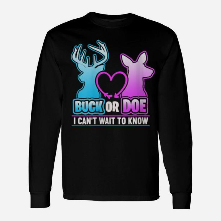 Buck Or Doe Can't Wait To Know Gender Reveal Long Sleeve T-Shirt