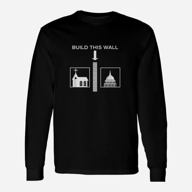 Build This Wall Unisex Long Sleeve