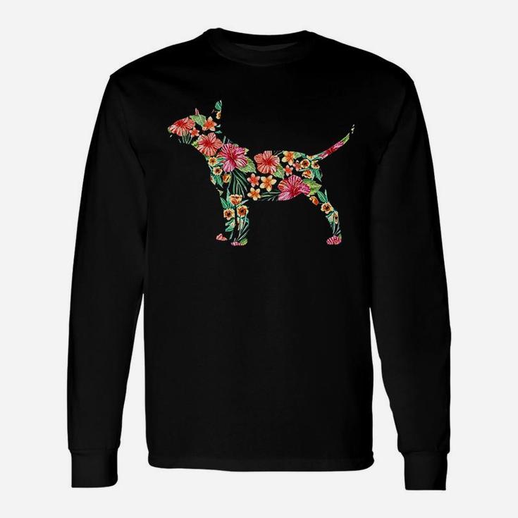 Bull Terrier Flower Funny Dog Unisex Long Sleeve
