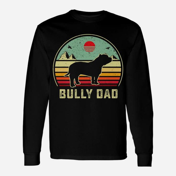 Bully Or Pitbull Dog Owner Daddy- Dad Retro Sunset Unisex Long Sleeve