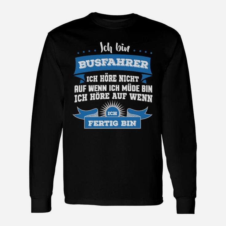 Busfahrer Höre Auf Hier Bestellen Langarmshirts