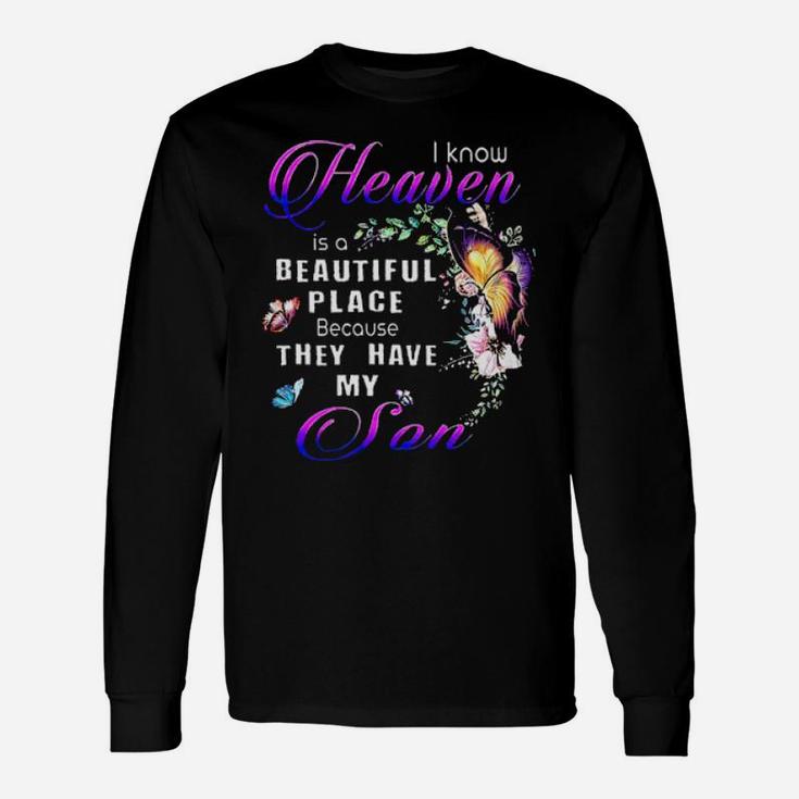 Butterfly Purple Is A Beautiful Place Because They Have My Son Long Sleeve T-Shirt