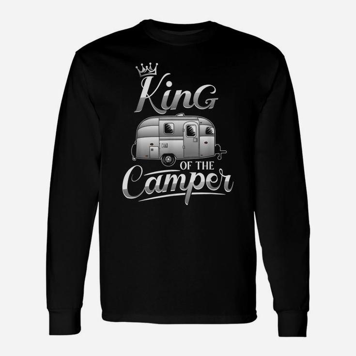 Camping Gifts King Of The Camper Shirt Outdoor Camping Rv Unisex Long Sleeve