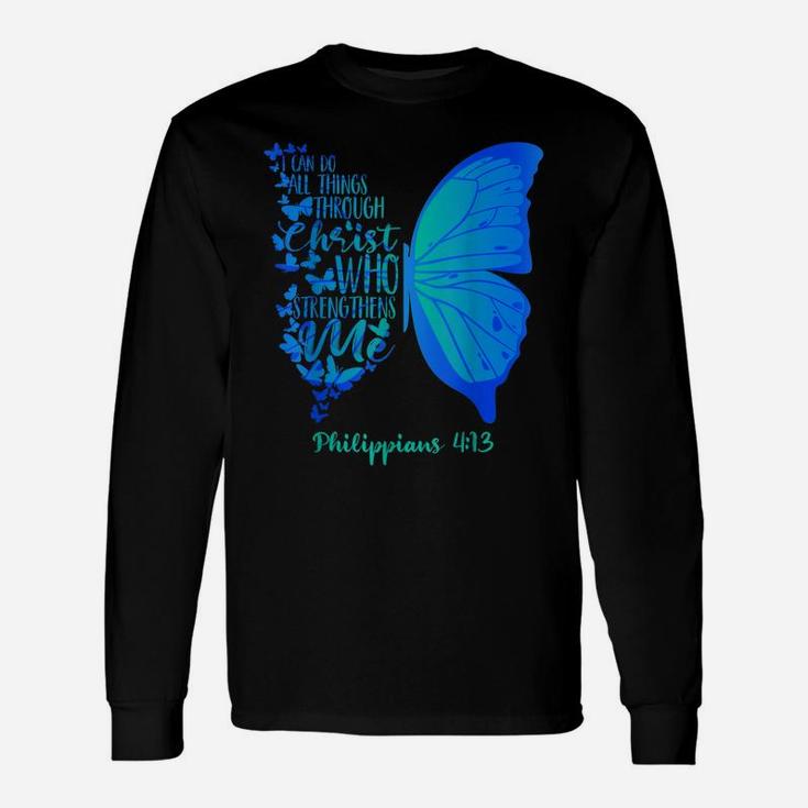 Can Do All Things Through Christ Who Strengthens Me I Gift Unisex Long Sleeve