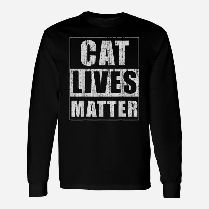Cat Lives Matter Funny Gift For Cat Lovers Cat Owner Gift Unisex Long Sleeve