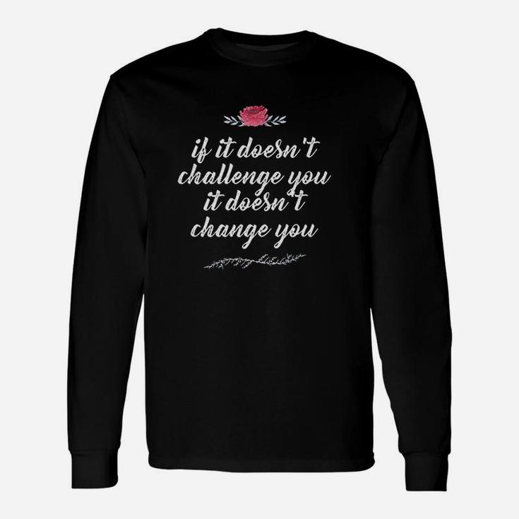 Challenge Makes Change Motivational Quote Running Unisex Long Sleeve